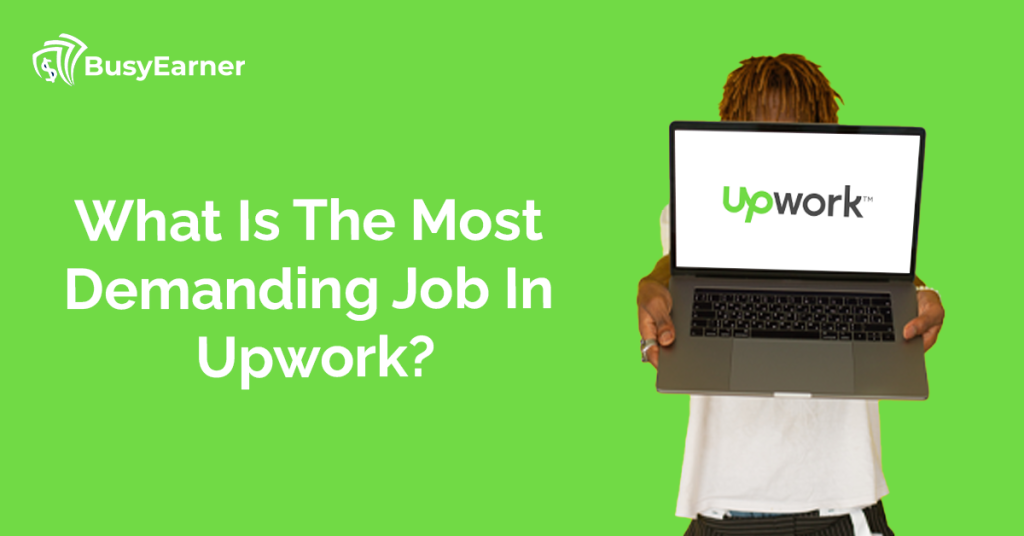 What is the Most Demanding Job in Upwork?