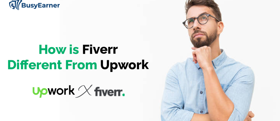 How is Fiverr Different From Upwork