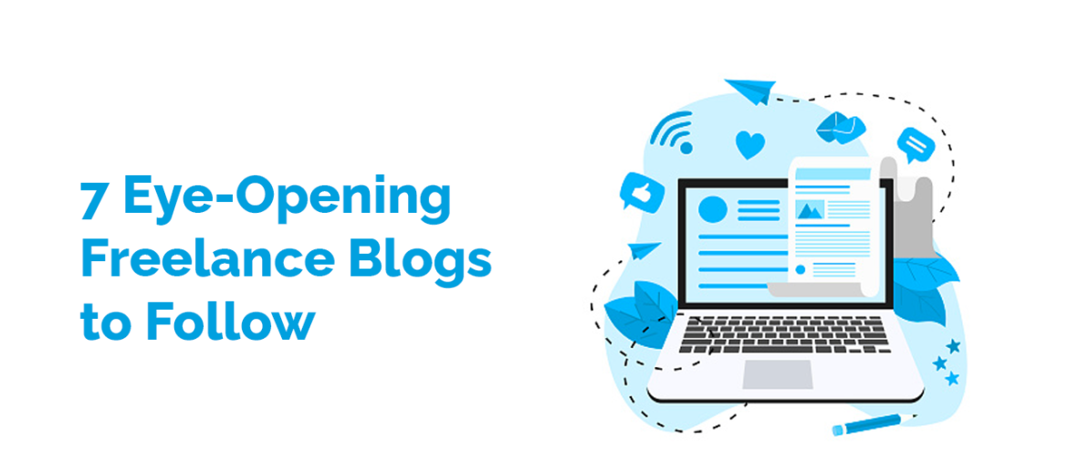 7 Eye-Opening Freelance Blogs to Follow