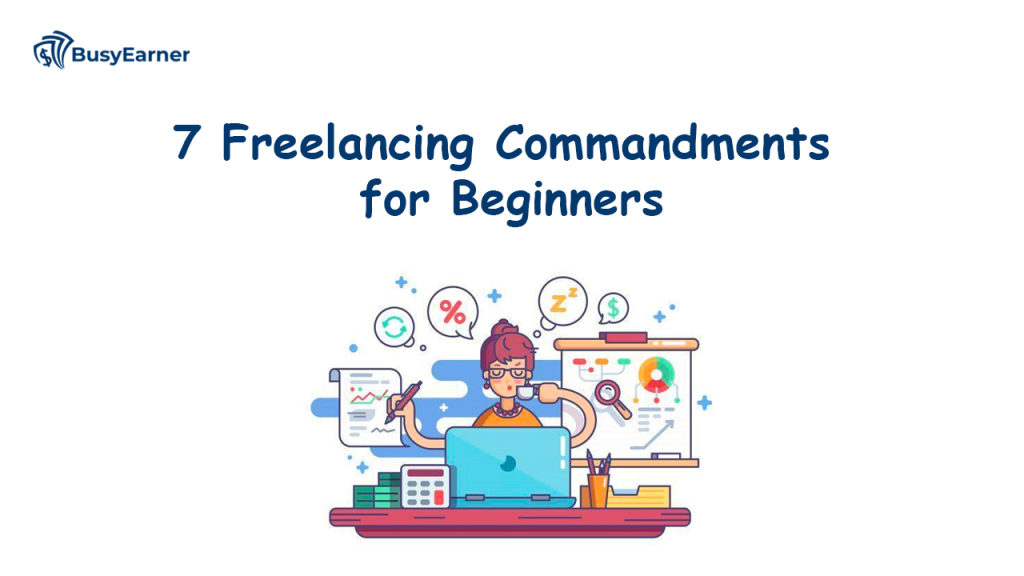 7 Freelancing Commandment for Beginners