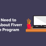 All You Need to Know About Fiverr Affiliate Program
