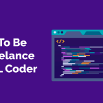 How To Be A Freelance HTML Coder