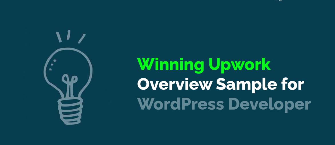 Winning Upwork Overview Sample for WordPress Developer