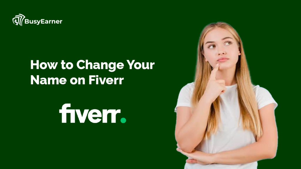 How to Change Your Name on Fiverr