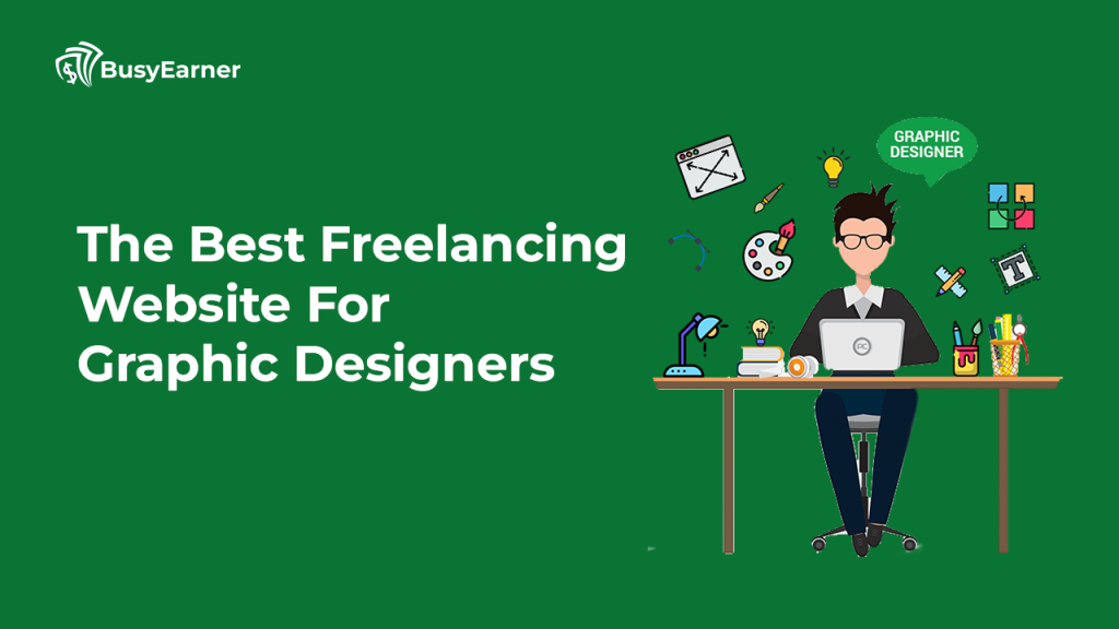 The Best Freelancing Website For Graphic Designers