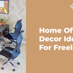 Home Office Decor Ideas For Freelancers