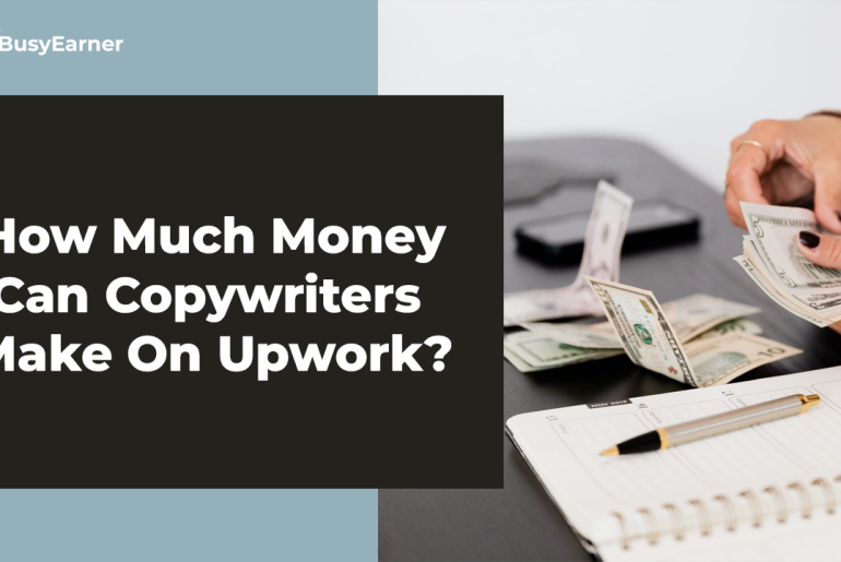 How Much Money Can Copywriters Make On Upwork