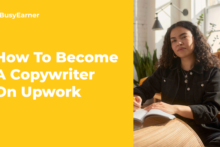 How To Become A Copywriter On Upwork