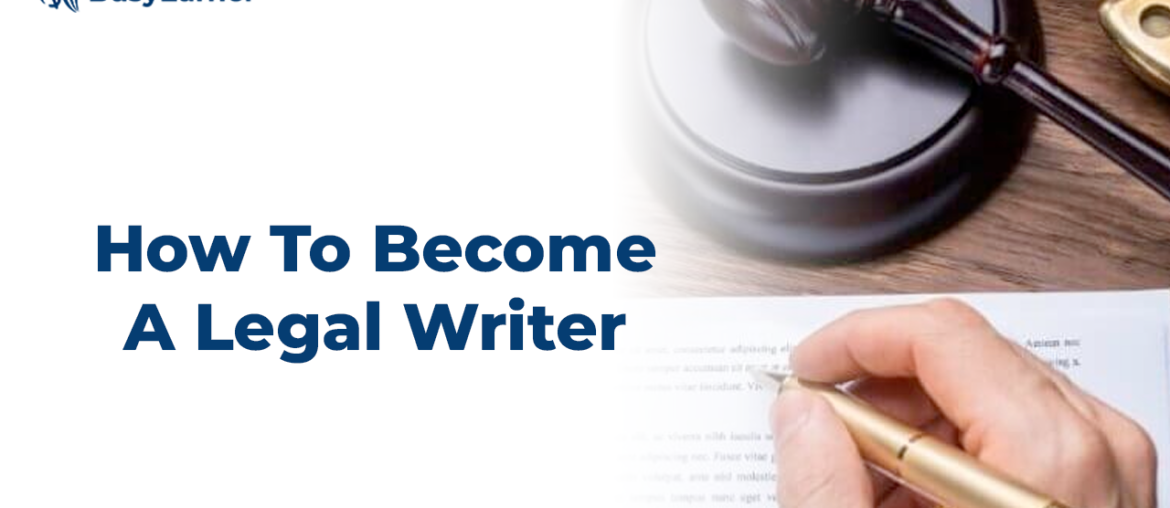 How To Become A Legal Writer
