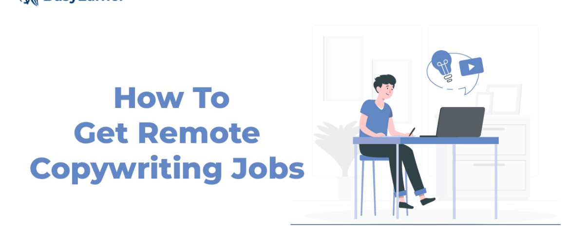 How To Get Remote Copywriting Jobs