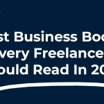 Best Business Books Every Freelancer Should Read In 2023